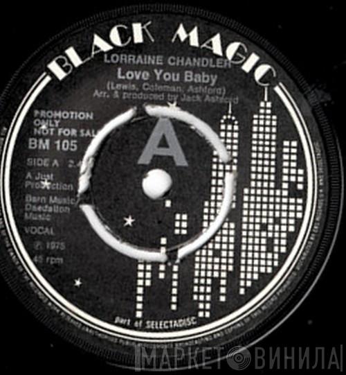 Lorraine Chandler  Lorraine Chandler  - Love You Baby / What Can I Do