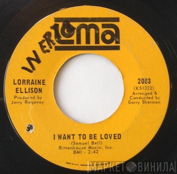 Lorraine Ellison - I Want To Be Loved