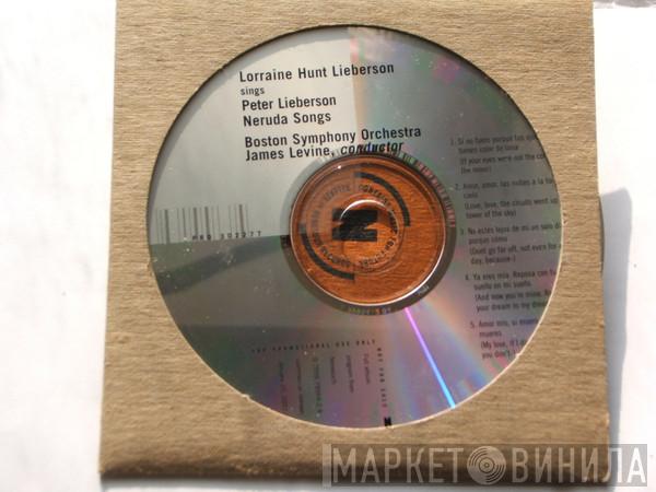 , Lorraine Hunt Lieberson , Boston Symphony Orchestra - James Levine   Peter Lieberson  - Lorraine Hunt Lieberson Sings Peter Lieberson Neruda Songs