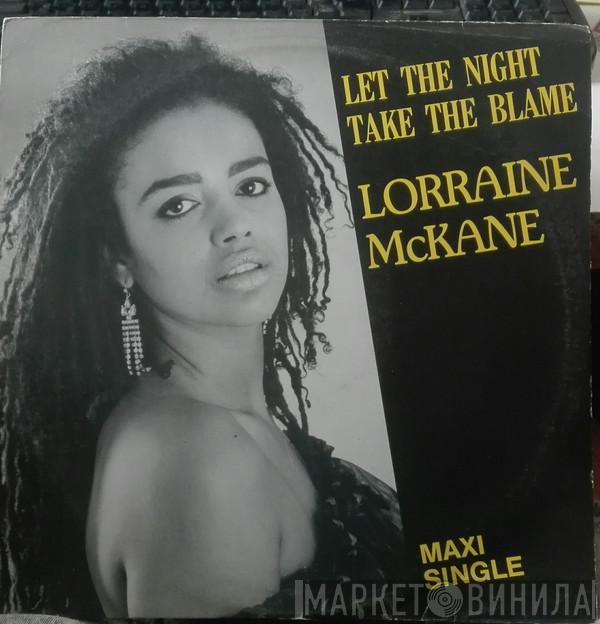  Lorraine McKane  - Let The Night Take The Blame