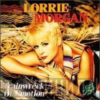 Lorrie Morgan - Trainwreck Of Emotion