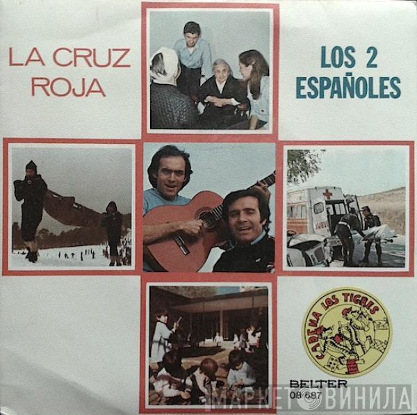 Los 2 Españoles - La Cruz Roja