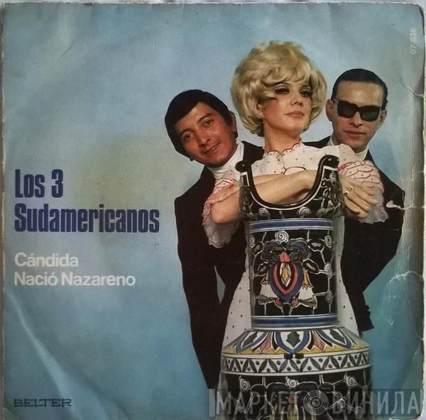 Los 3 Sudamericanos - Cándida