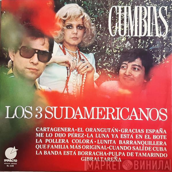 Los 3 Sudamericanos - Cumbias