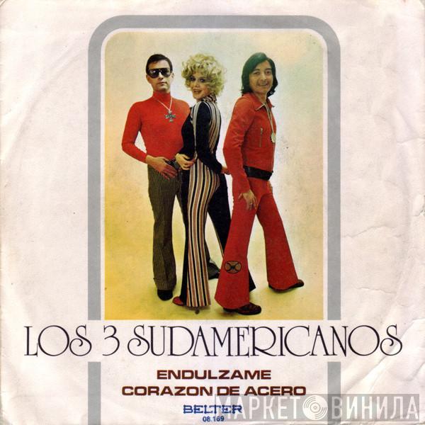 Los 3 Sudamericanos - Endúlzame