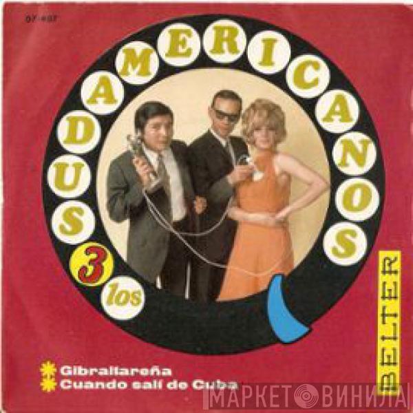 Los 3 Sudamericanos - Gibraltareña / Cuando Sali De Cuba