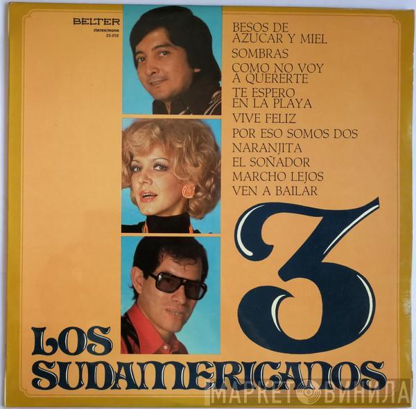 Los 3 Sudamericanos - Los 3 Sudamericanos