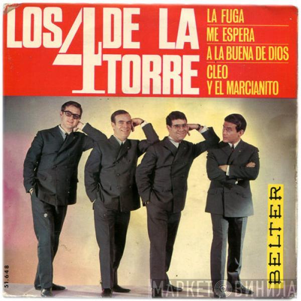 Los 4 De La Torre - La Fuga / Me Espera / A La Buena De Dios / Cleo Y El Marcianito