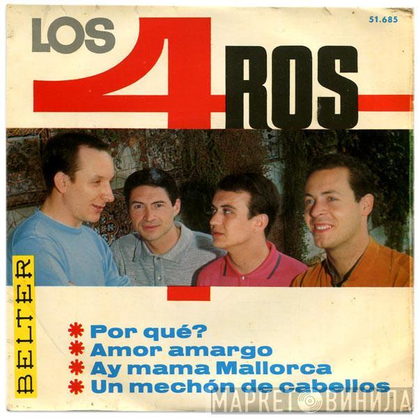 Los 4 Ros - Amor Amargo