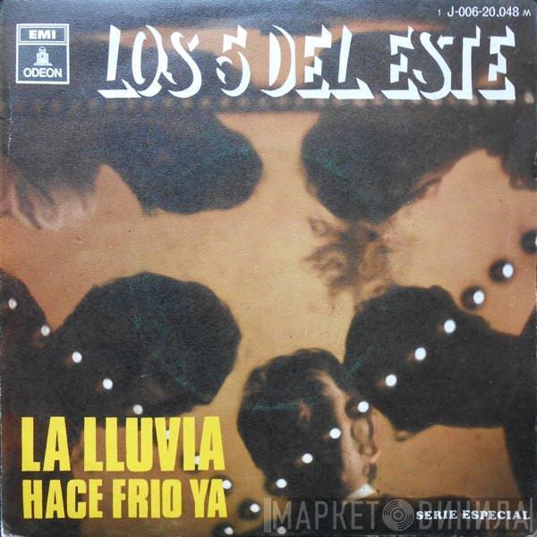 Los 5 Del Este - La Lluvia / Hace Frio Ya