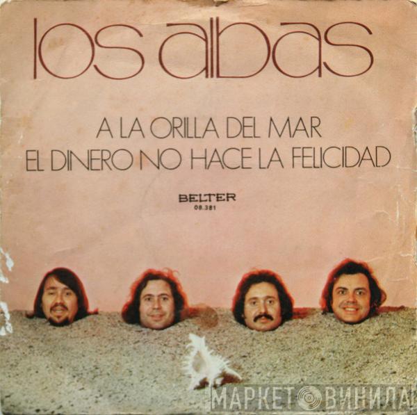 Los Albas - A La Orilla Del Mar / El Dinero No Hace La Felicidad