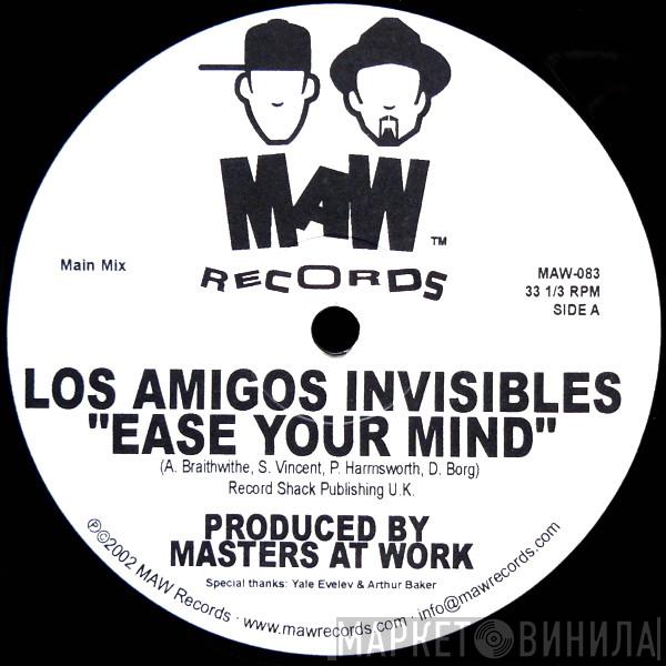 Los Amigos Invisibles - Ease Your Mind