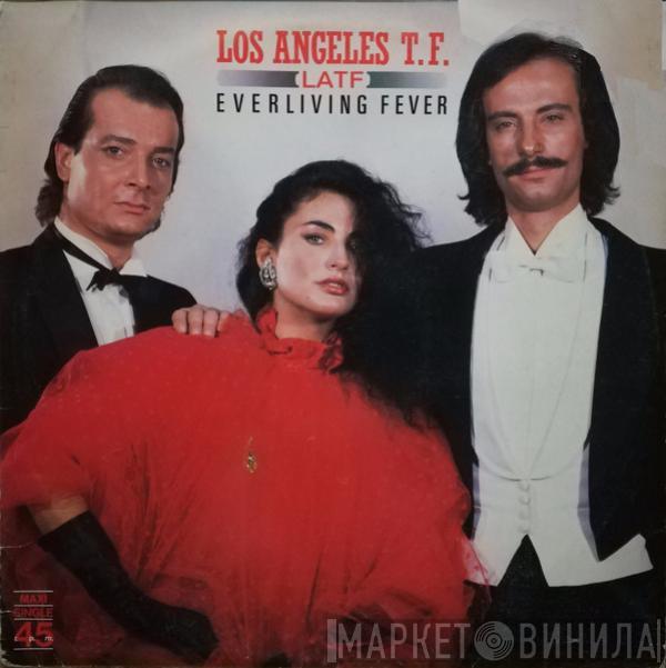  Los Angeles T.F.  - Everliving Fever