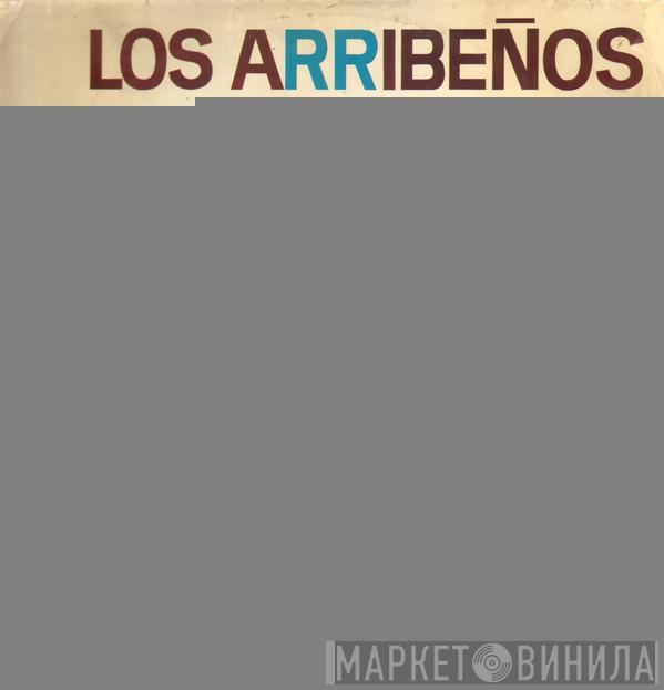 Los Arribeños - Los Arribeños