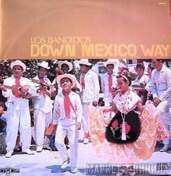 Los Bandidos  - Down Mexico Way