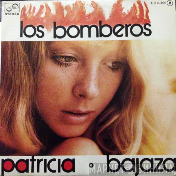 Los Bomberos - Patricia / Bajaza