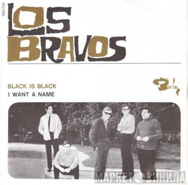 Los Bravos - Black Is Black / I Want A Name