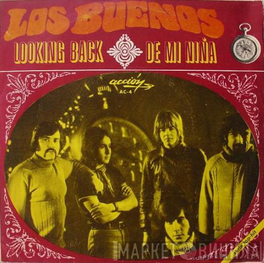 Los Buenos - Looking Back / De Mi Niña