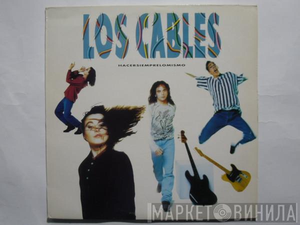 Los Cables - Hacerse Siempre Lo Mismo