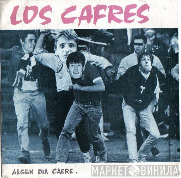 Los Cafres  - Algún Día Caeré