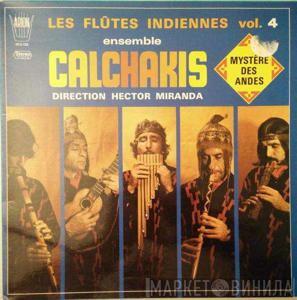 Los Calchakis - Les Flûtes Indiennes  Vol. 4 - Mystère Des Andes
