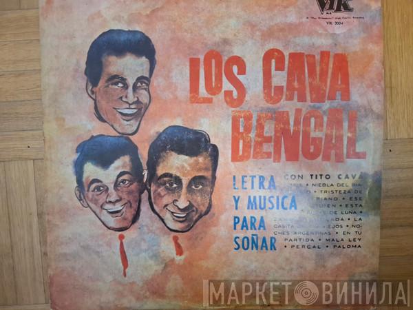Los Cava Bengal, Tito Cavá - Letra Y Música Para Soñar