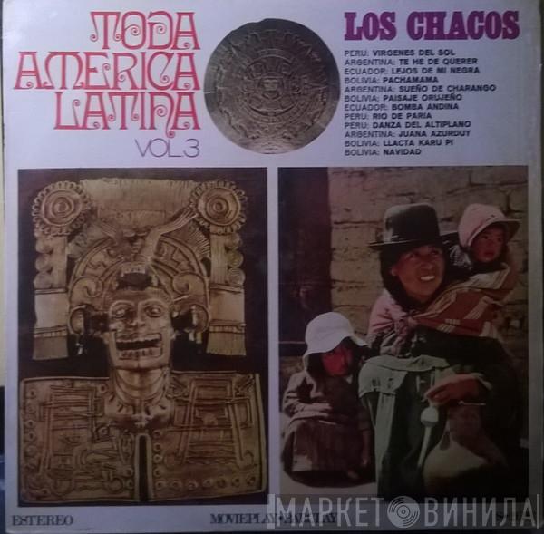 Los Chacos - Toda America Latina - Vol. 3