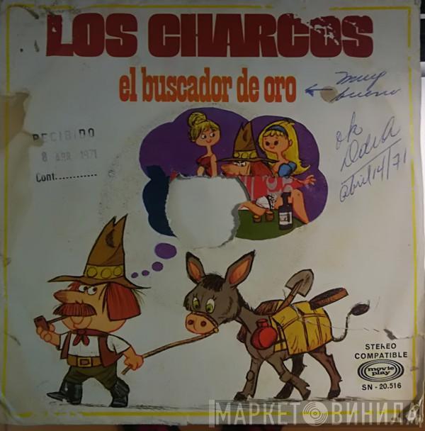 Los Charcos - El Buscador De Oro / Pay For Your Lies