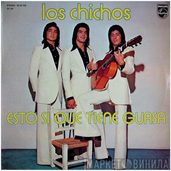 Los Chichos - Esto Si Que Tiene Guasa