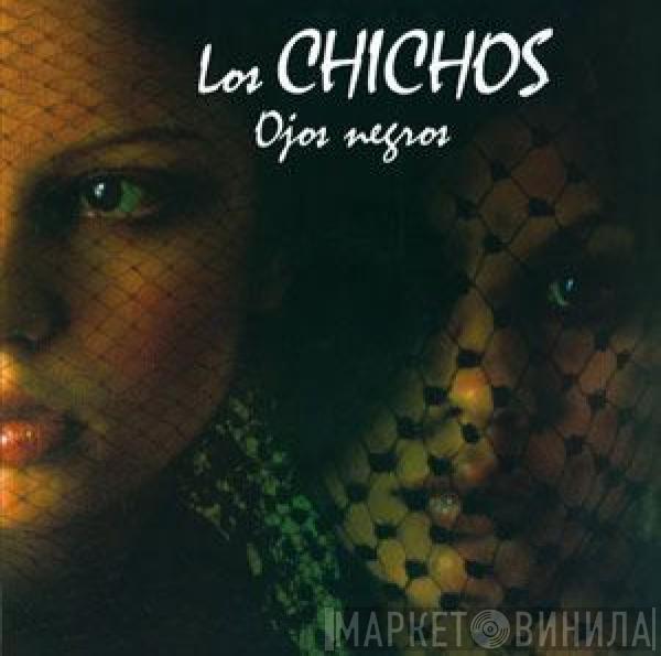 Los Chichos - Ojos Negros / Mi Amigo Del Alma