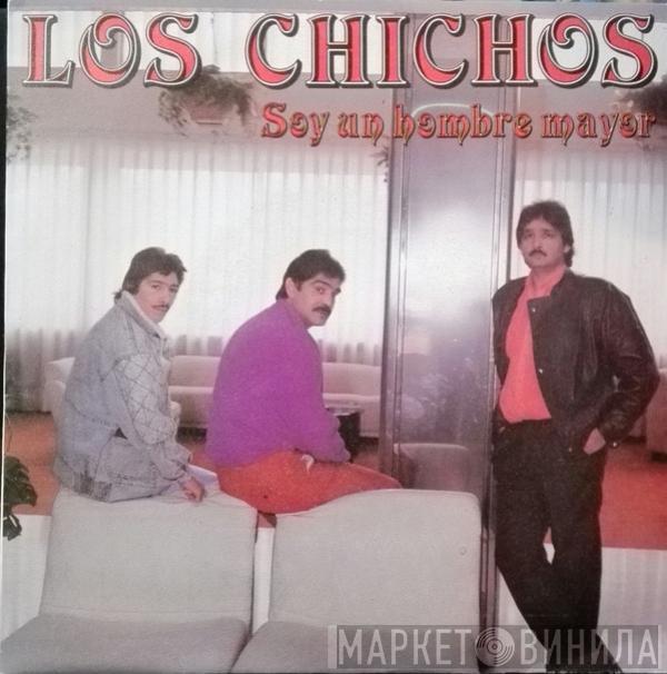 Los Chichos - Soy Un Hombre Mayor