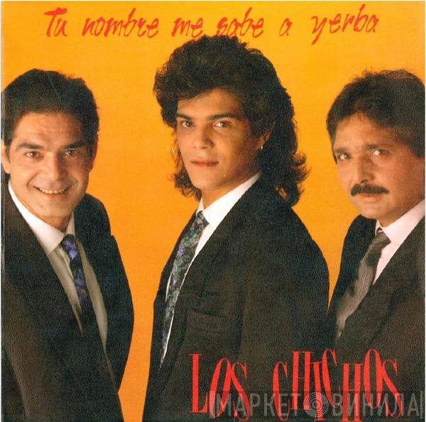 Los Chichos - Tu Nombre Me Sabe A Yerba