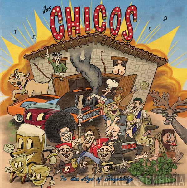 Los Chicos  - In The Age Of Stupidity