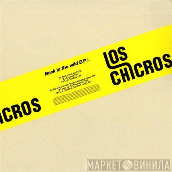 Los Chicros - Back In The Wild EP