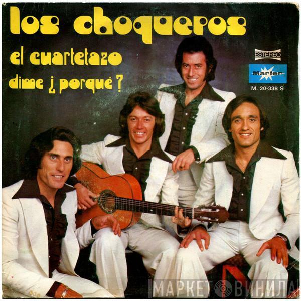 Los Choqueros - El Cuartetazo