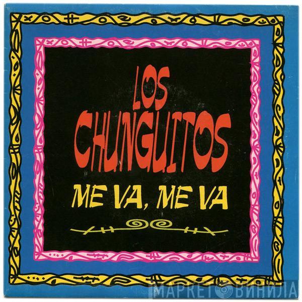 Los Chunguitos - Me Va, Me Va