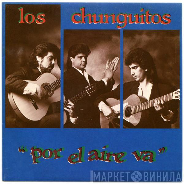 Los Chunguitos - Por El Aire Va