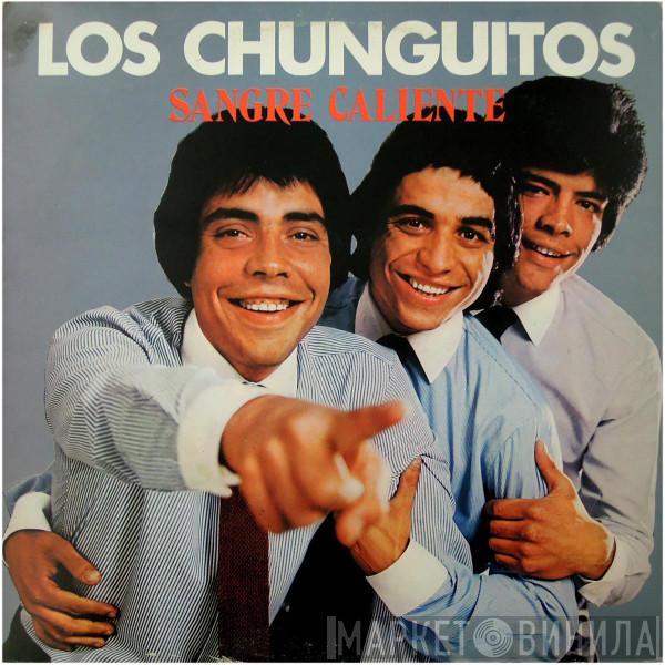 Los Chunguitos - Sangre Caliente