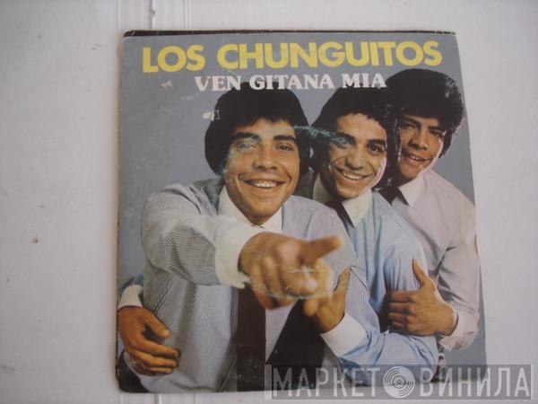 Los Chunguitos - Ven Gitana Mia