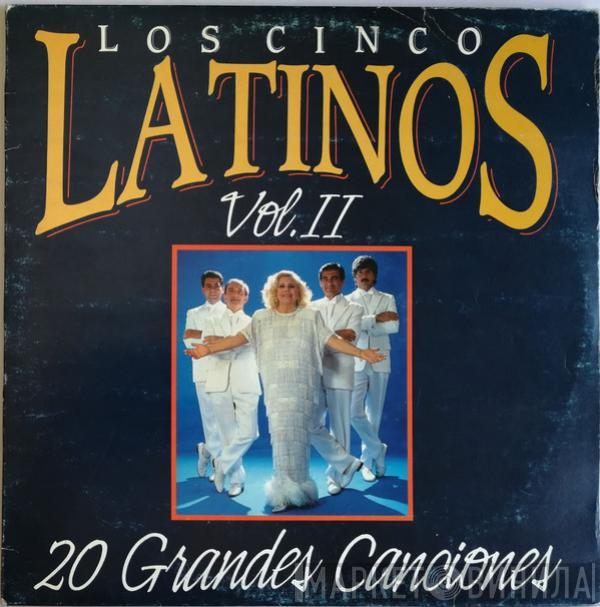 Los Cinco Latinos - 20 Grandes Canciones Vol. II