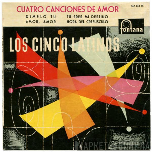 Los Cinco Latinos - Cuatro Canciones De Amor