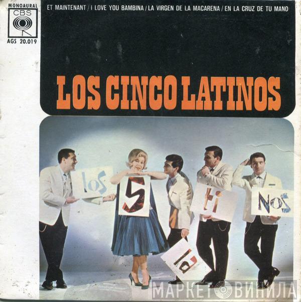 Los Cinco Latinos - Et Maintenant