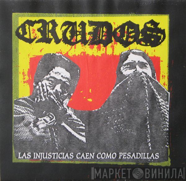 Los Crudos  - Las Injusticias Caen Como Pesadillas