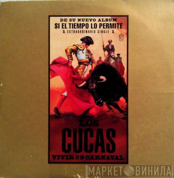 Los Cucas - Vivir Es Un Carnaval