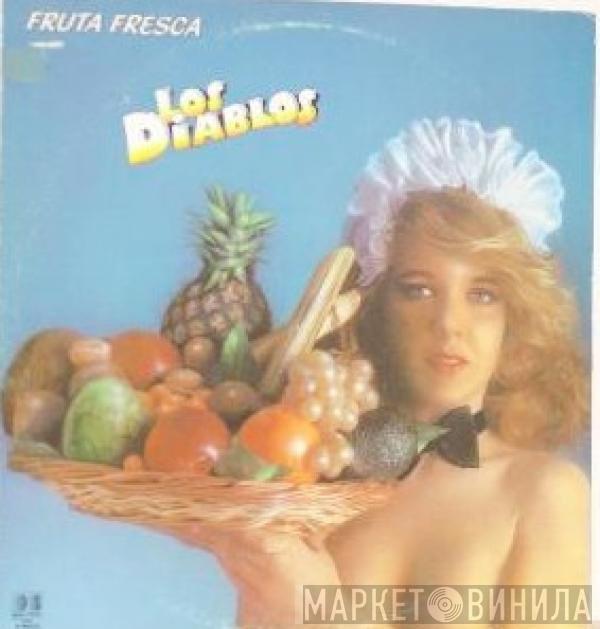 Los Diablos  - Fruta Fresca