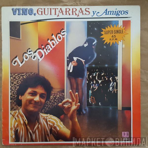 Los Diablos  - Vino, Guitarras Y Amigos