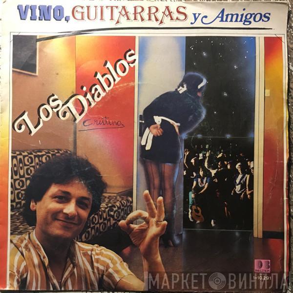 Los Diablos  - Vino, Guitarras y Amigos