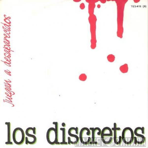 Los Discretos - Juegan A Desaparecidos