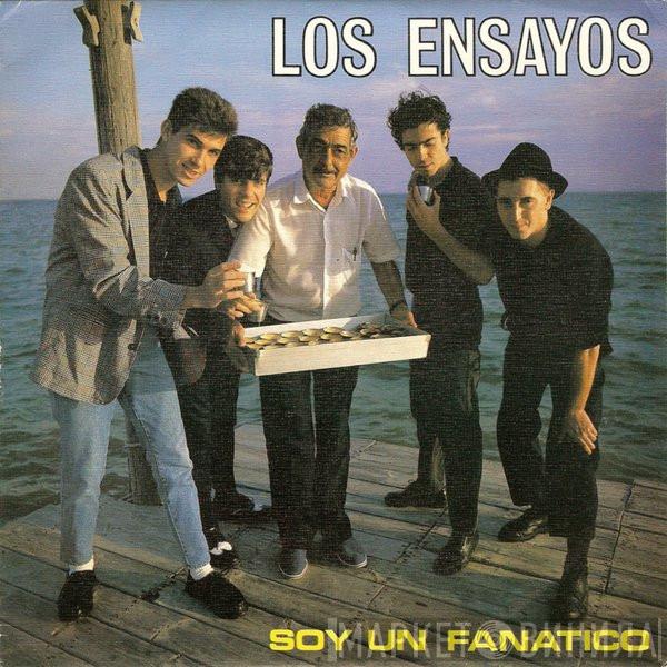 Los Ensayos - Soy Un Fanático / Sólo Me Pasa A Mí