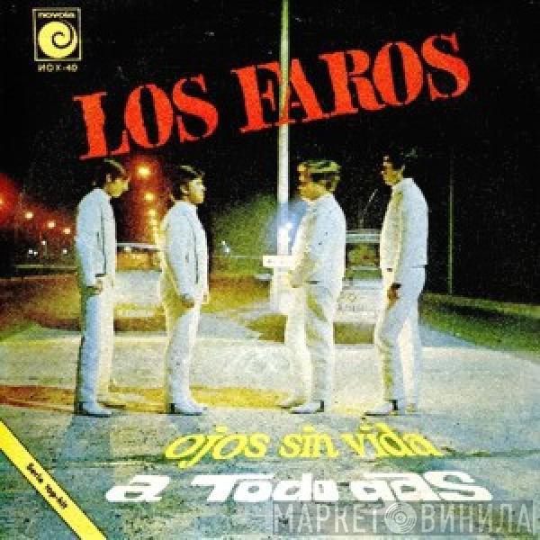 Los Faros - Ojos Sin Vida / A Todo Gas